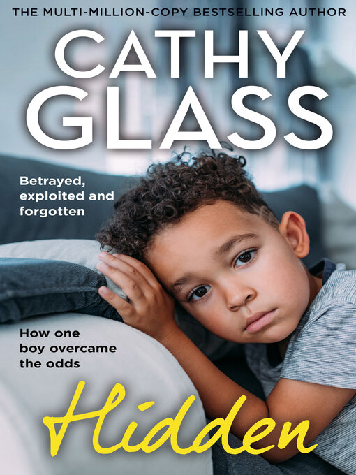 Hidden (eBook): Betrayed, Exploited and Forgotten. How One Boy Overcame the Odds.